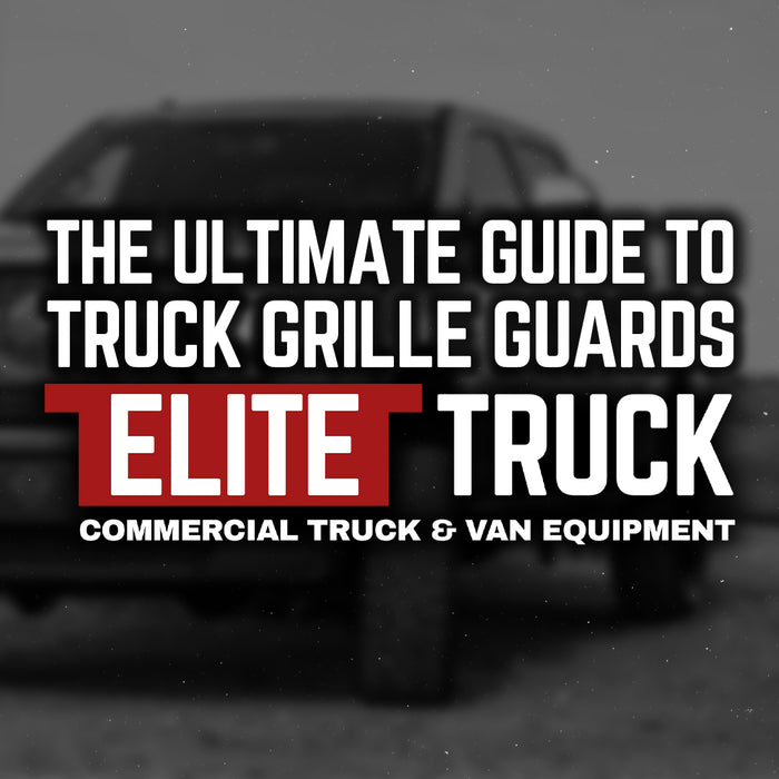 The Ultimate Guide to Truck Grill Guards