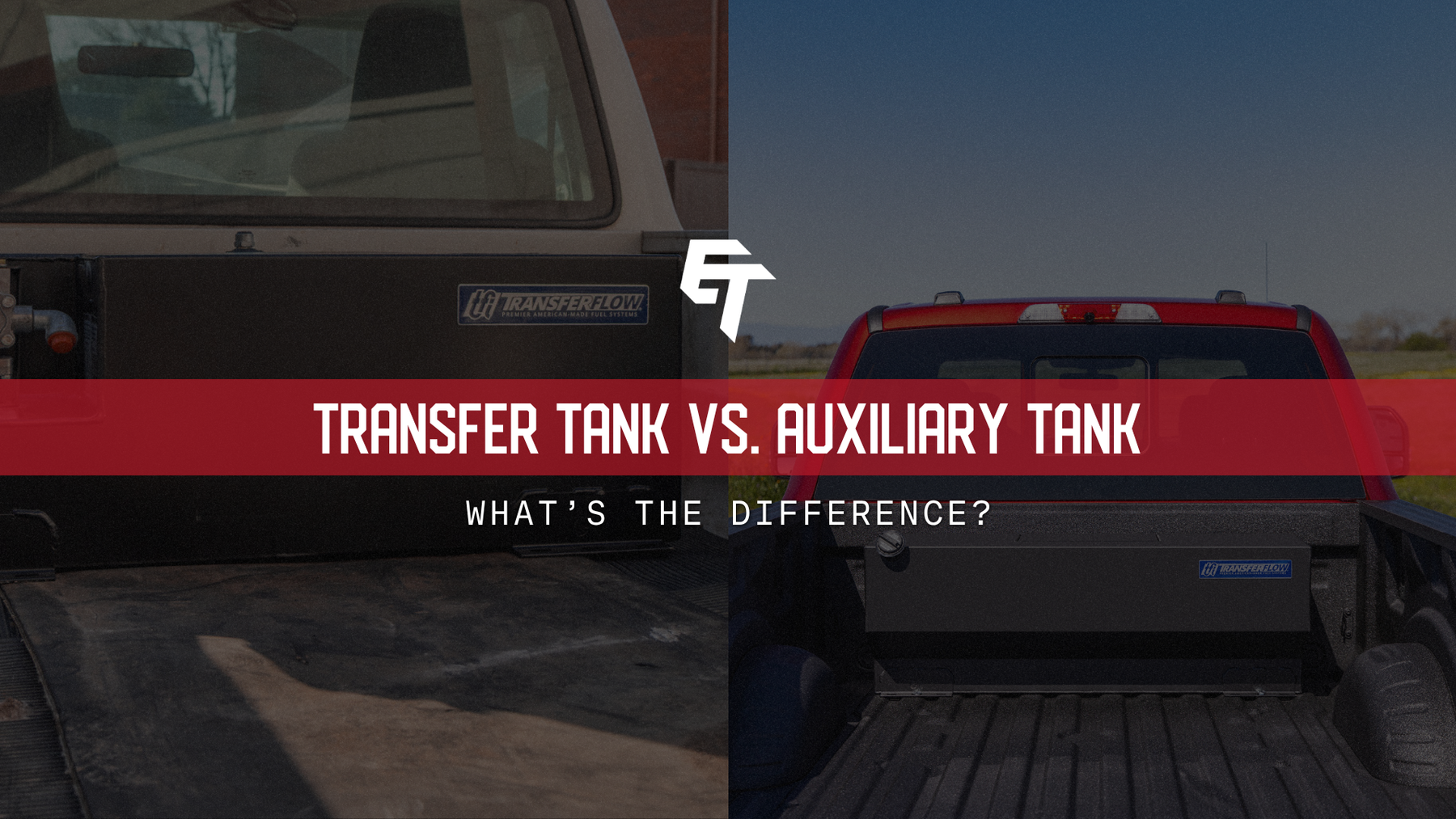 Transfer Tank vs. Auxiliary Tank