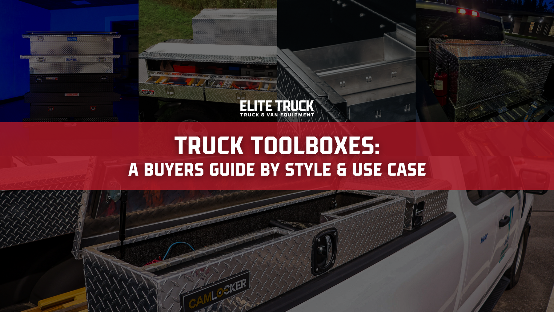 Selecting the Right Truck Toolbox: An Equipment Guide for Fleet and Trade Professionals