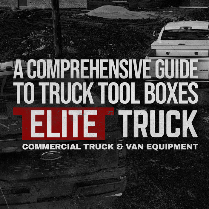 A Comprehensive Guide to Truck Tool Boxes