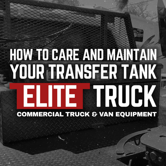 How to Maintain and Care for Your Transfer Tank