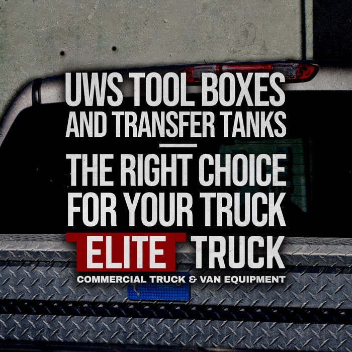UWS Truck Tool Boxes & Transfer Tanks: The Right Choice For Your Truck