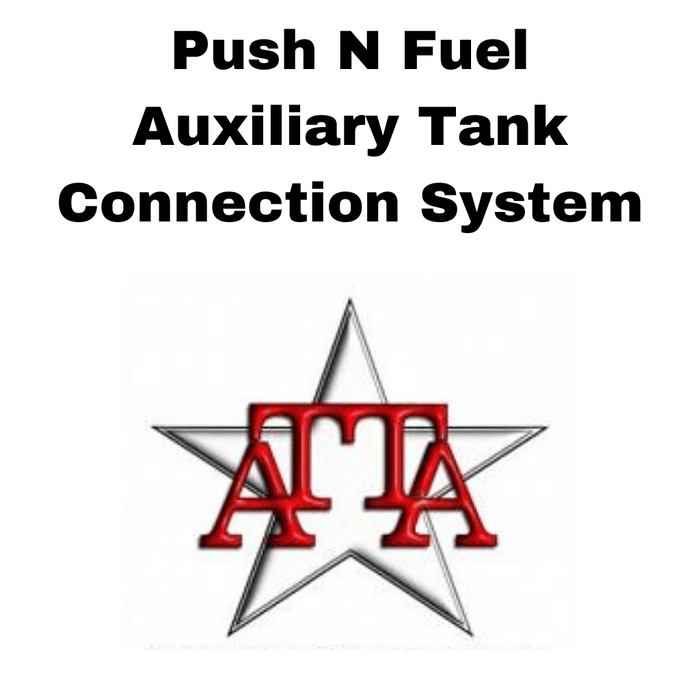 ATTA Push N Fuel Auxiliary Tank Connection System ATTA-PNF